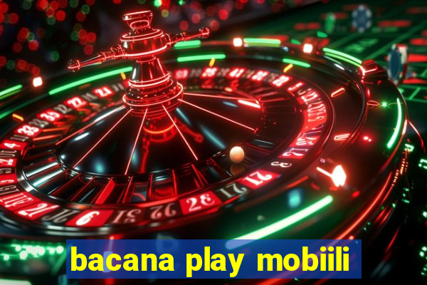 bacana play mobiili